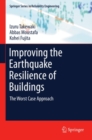 Image for Improving the earthquake resilience of buildings: the worst case approach
