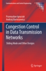 Image for Congestion control in data transmission networks: sliding mode and other designs