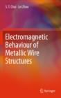 Image for Electromagnetic Behaviour of Metallic Wire Structures