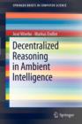 Image for Decentralized Reasoning in Ambient Intelligence