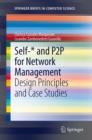 Image for Self-* and P2P for network management: design principles and case studies