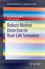 Image for Robust motion detection in real-life scenarios
