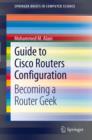 Image for Guide to Cisco routers configuration: becoming a router geek