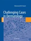 Image for Challenging Cases in Dermatology
