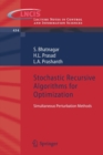 Image for Stochastic Recursive Algorithms for Optimization : Simultaneous Perturbation Methods