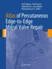 Image for Atlas of percutaneous edge-to-edge mitral valve repair