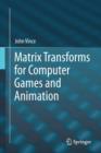 Image for Matrix Transforms for Computer Games and Animation