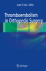 Image for Thromboembolism in orthopedic surgery