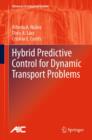 Image for Hybrid predictive control for dynamic transport problems
