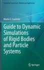Image for Guide to Dynamic Simulations of Rigid Bodies and Particle Systems