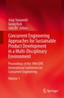 Image for Concurrent engineering approaches for sustainable product development in a multi-disciplinary environment: proceedings of the 19th ISPE International Conference on Concurrent Engineering