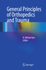 Image for General principles of orthopedics and trauma