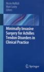 Image for Minimally invasive surgery for achilles tendon disorders in clinical practice