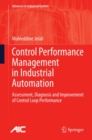 Image for Control performance management in industrial automation: assessment, diagnosis and improvement of control loop performance