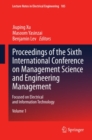 Image for Proceedings of the Sixth International Conference on Management Science and Engineering Management: focused on electrical and information technology