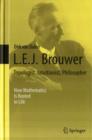 Image for L.E.J. Brouwer  : topologist, intuitionist, philosopher