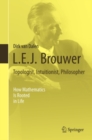 Image for L.E.J. Brouwer: topologist, intuitionist, philosopher