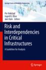 Image for Risk and interdependencies in critical infrastructures  : a guideline for analysis