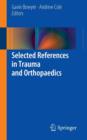 Image for Selected references in trauma and orthopaedics