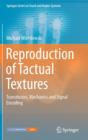 Image for Reproduction of tactual textures  : transducers, mechanics and signal encoding