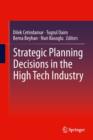Image for Strategic Planning Decisions in the High Tech Industry