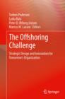 Image for The offshoring challenge  : strategic design and innovation for tomorrow&#39;s organization