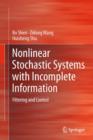 Image for Nonlinear stochastic systems with incomplete information: filtering and control
