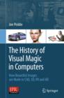 Image for The History of Visual Magic in Computers