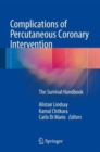 Image for Complications of percutaneous coronary intervention  : the survival handbook