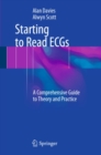 Image for Starting to Read ECGs: A Comprehensive Guide to Theory and Practice