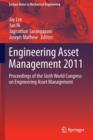 Image for Engineering Asset Management 2011 : Proceedings of the Sixth World Congress on Engineering Asset Management
