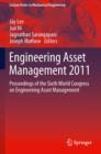 Image for Engineering Asset Management 2011: Proceedings of the Sixth World Congress on Engineering Asset Management