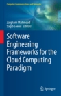 Image for Software engineering frameworks for the cloud computing paradigm