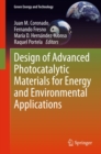 Image for Design of advanced photocatalytic materials for energy and environmental applications