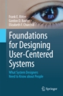 Image for Foundations for designing user-centered systems: what system designers need to know about people