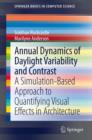 Image for Annual Dynamics of Daylight Variability and Contrast: A Simulation-Based Approach to Quantifying Visual Effects in Architecture