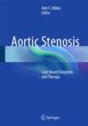 Image for Aortic stenosis  : case-based diagnosis and therapy