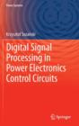 Image for Digital signal processing in power electronics control circuits