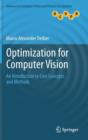 Image for Optimization for Computer Vision : An Introduction to Core Concepts and Methods
