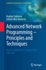 Image for Advanced network programming: principles and techniques : network application programming with Java