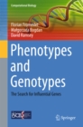 Image for Phenotypes and genotypes: the search for influential genes