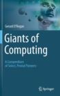 Image for Giants of computing  : a compendium of select, pivotal pioneers