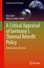 Image for Critical Appraisal of Germany&#39;s Thermal Retrofit Policy: Turning Down the Heat