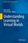 Image for Understanding Learning in Virtual Worlds