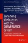Image for Enhancing the Internet with the CONVERGENCE System : An Information-centric Network Coupled with a Standard Middleware