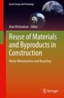 Image for Reuse of materials and byproducts in construction  : waste minimization and recycling