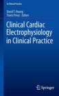 Image for Clinical cardiac electrophysiology in clinical practice