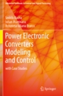 Image for Power electronic converters modeling and control: with case studies