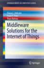 Image for Middleware solutions for the Internet of Things