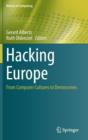 Image for Hacking Europe  : from computer cultures to Demoscenes